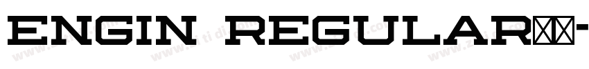 Engin Regular下载字体转换
